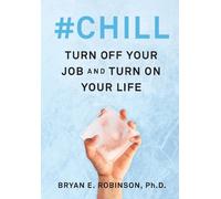 Bryan E. Robinson #Chill (Copertina rigida)