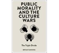 Bryan Fanning Public Morality and the Culture Wars (Tascabile)