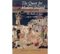 Bryan Fanning The Quest for Modern Ireland (Copertina rigida)