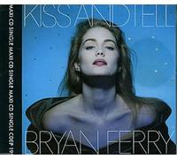 Bryan Ferry - Bryan Ferry, Kiss & Tell