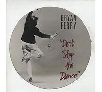 Bryan Ferry - Don't Stop The Dance