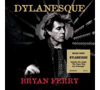 Bryan Ferry Dylanesque (CD) Album