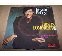 Bryan Ferry - This Is Tomorrow / As The World Turns - 45 tours - 7"