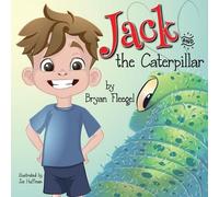 Bryan Fleegel Jack and the Caterpillar (Tascabile)