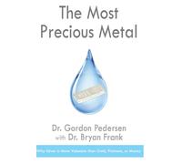 Bryan Frank Gordon Pedersen The Most Precious Metal (Tascabile)