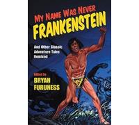 Bryan Furuness My Name Was Never Frankenstein (Copertina rigida)