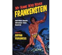 Bryan Furuness My Name Was Never Frankenstein (Tascabile)