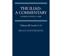 Bryan Hainsworth The Iliad: A Commentary: Volume 3, Books 9-12 (Tascabile)