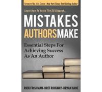 Bryan Hane Bret Ridgway Rick Frishman Mistakes Authors Make (Tascabile)