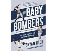 Bryan Hoch The Baby Bombers (Tascabile)