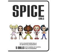 Bryan Hollingsworth Spice Girl Cut and Color Paper Dolls (Tascabile)