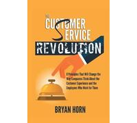 Bryan Horn Customer Service Revolution (Tascabile)