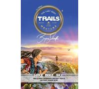 Bryan J Schaeffer The Last Best Trails (Tascabile)