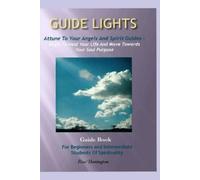 Bryan Jameison Guide Lights - Attune to Your Angels And Spirit Guid (Tascabile)