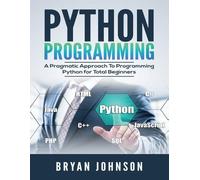 Bryan Johnson Johnson Bryan Bryan Johnson Python Programming (Tascabile)