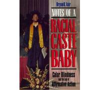 Bryan K. Fair Notes of a Racial Caste Baby (Tascabile) Critical America