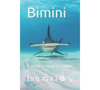 Bryan K Kelley Bimini (Tascabile)