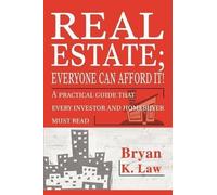 Bryan K Law Real Estate; Everyone Can Afford It (Tascabile)