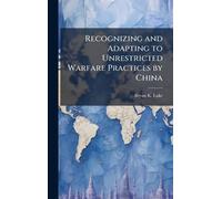 Bryan K Luke Recognizing and Adapting to Unrestricted Warfare (Copertina rigida)