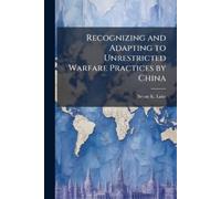 Bryan K Luke Recognizing and Adapting to Unrestricted Warfare Practi (Tascabile)