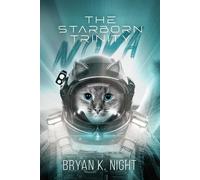 Bryan K Night The Starborn Trinity (Copertina rigida) Starborn Trinity