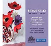Royal Ballet Sinfonia/ Wordsworth, Barry - Kelly: Orchestral Music