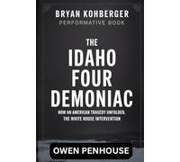 Bryan Kohberger, The Idaho Four Demoniac: How An American Tragedy Unfolded, the White House intervention