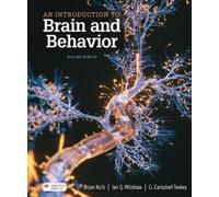 Bryan Kolb Ian Q. Whishaw G. Campbell An Introduction to Brain and B (Tascabile)