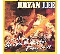 Bryan Lee - Live At The Old Absinthe