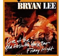 Bryan Lee - Live at the Old Absinthe Bar