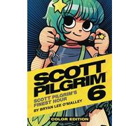 Bryan Lee O'Malley Scott Pilgrim Vol. 6 (Copertina rigida) Scott Pilgrim