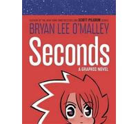 Bryan Lee O'Malley Seconds (Copertina rigida)