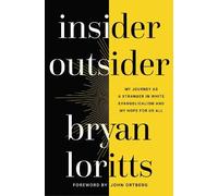 Bryan Loritts Insider Outsider (Tascabile)