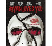 Bryan Loves You (Blu-ray) Tony Todd Daniel Roebuck George Wendt Tiffany Shepis