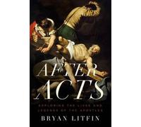 Bryan M. Litfin After Acts (Tascabile)