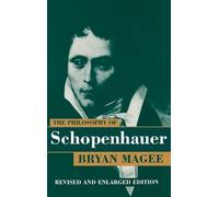Bryan Magee The Philosophy of Schopenhauer (Copertina rigida)