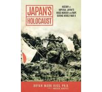 Bryan Mark Rigg Japan's Holocaust (Tascabile)