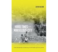 Bryan McCann Hard Times in the Marvelous City (Tascabile)