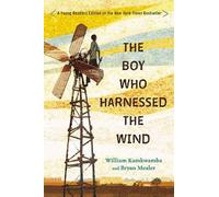 Bryan Mealer William Kamkwamba The Boy Who Harnessed the Wind (Copertina rigida)