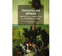 Bryan Nelson Democracy and Defiance (Copertina rigida) Taking on the Political