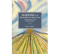 Bryan Palmer Marxism And Historical Practice: Interventions And Appr (Tascabile)