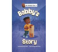 Bryan Patrick Avery Bobby's Story (Copertina rigida) Mr. Grizley's Class