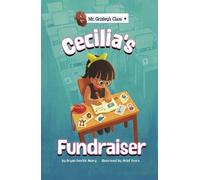 Bryan Patrick Avery Cecilia's Fundraiser (Copertina rigida) Mr. Grizley's Class