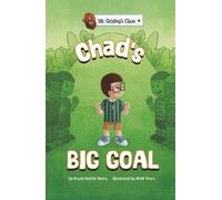 Bryan Patrick Avery Chad's Big Goal (Copertina rigida) Mr. Grizley's Class