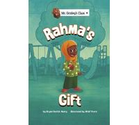 Bryan Patrick Avery Rahma's Gift (Copertina rigida) Mr. Grizley's Class