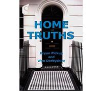 Bryan Pickup Wyn Derbyshire Home Truths (Tascabile)