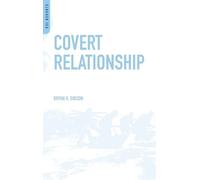 Bryan R. Gibson Covert Relationship (Copertina rigida) PSI Reports