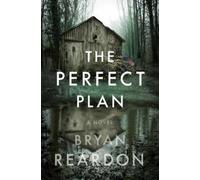 Bryan Reardon The Perfect Plan (Copertina rigida)
