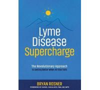 Bryan Rosner Lyme Disease Supercharge (Tascabile)