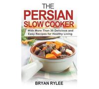 Bryan Rylee The Persian Slow Cooker (Copertina rigida)